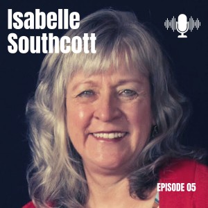 Season 1: Episode 5: Isabelle Southcott
