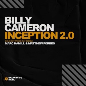 (Experience Trance) Billy Cameron - Inception 2.0 Ep 058 (Marc Hamill & Matthew Forbes Guestmixes)