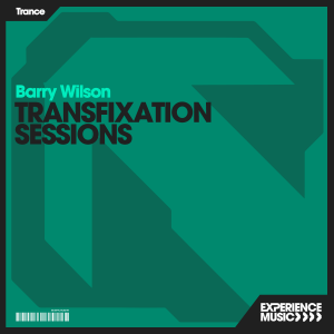 (Experience Trance) Barry Wilson - Transfixation Sessions Ep 048