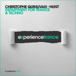 Christophe Quinlivan-Hunt - Department for Trance & Techno Ep 05 (Experience Trance producer showcase)