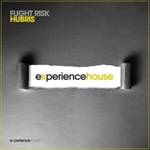 (Experience House) Flight Risk - Hubris Ep 08