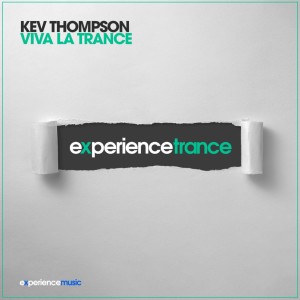 Kev Thompson - Viva La Trance Ep 012