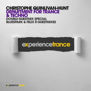 Christophe Quinlivan-Hunt - Department for Trance & Techno 08 (Bluespark & Felix R Guestmixes)