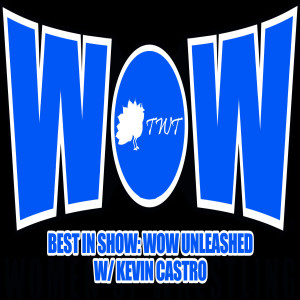 Best in Show: WOW Unleashed