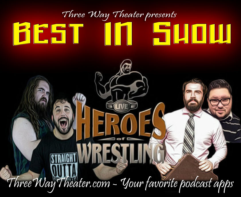 Best in Show: Heroes of Wrestling