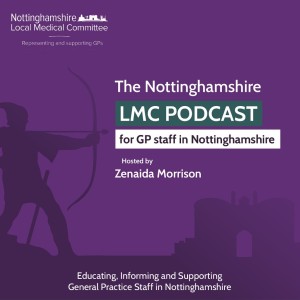 Episode 9: NCGPA Live with Notts LMC