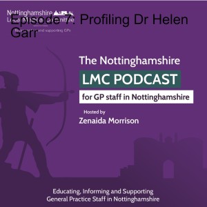 Episode 7: Profiling Dr Helen Garr