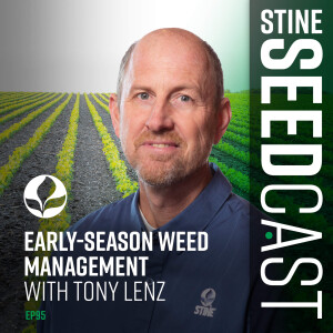 Early-Season Weed Management With Tony Lenz