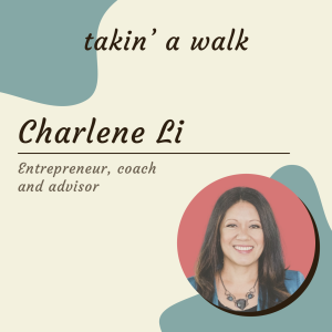 Maximizing Your Leadership Potential: Takin A Walk With Charlene Li