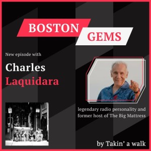 Charles Laquidara: Part One/A Boston Radio Legend has some things to get off his chest.