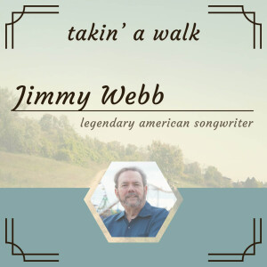 Promo for upcoming episode with legendary singer/songwriter Jimmy Webb