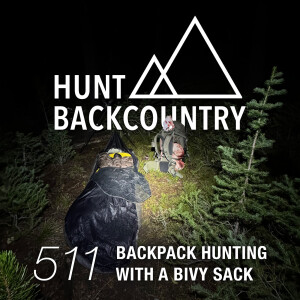 511 | Backpack Hunting With A Bivy Sack — Your Questions, Misconceptions, & More...