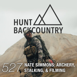 527 | Nate Simmons on Advanced Archery, Stalking Strategy, Filming Hunts, and More...