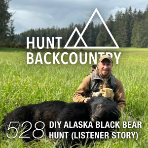 528 | DIY Alaska Black Bear Hunt (A Listener Story)