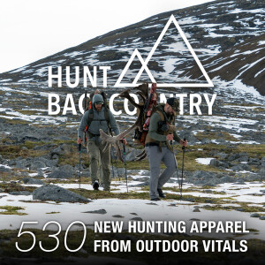 530 | Hunting Apparel We Designed, Tested, & Refined with Outdoor Vitals