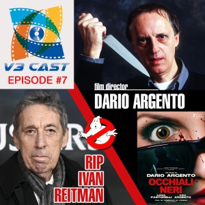 Dario Argento appreciation and Black Glasses plus RIP to Ivan Reitman