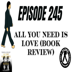 Episode 245: "All You Need Is Love" (Book Review)