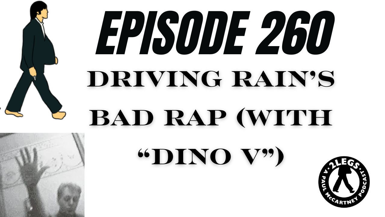 cover of episode Episode 260: "Driving Rain's Bad Rap" (With Dino V)