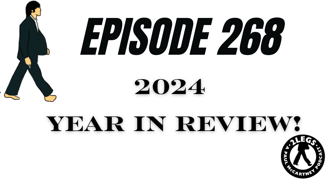 Episode 268: "2024 Year In Review"