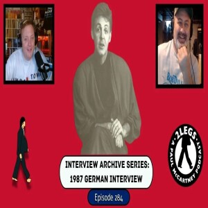 Episode 284: Interview Archive Series | 1987 German Interview