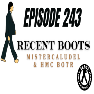 Episode 243: "Recent Boots" (BOTR)