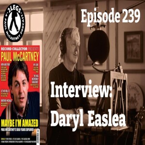 Episode 239: Interview: Daryl Easlea (Record Collector Magazine)