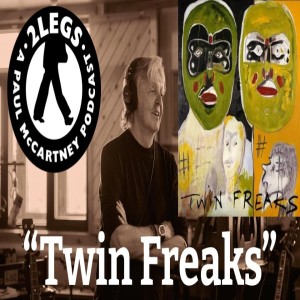 Episode 152: ”Twin Freaks”