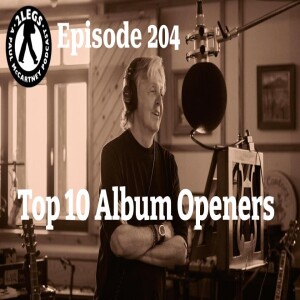 Episode 204: ”Top 10 Album Openers”