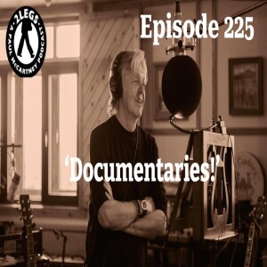 Episode 225: ”Documentaries!”