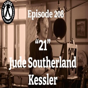 Episode 208: ”21” (Jude Southerland Kessler)