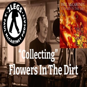 Episode 160: ”Collecting Flowers In The Dirt”