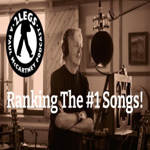 Episode 163: ”Ranking The #1 Songs!”