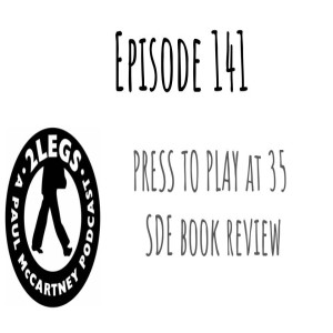 Episode 141: ”Press To Play at 35” (SDE Book Review)