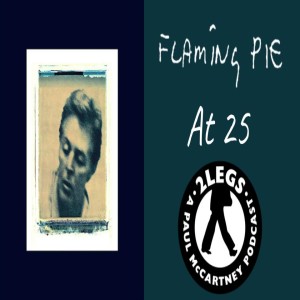 BONUS EPISODE: ”Flaming Pie at 25”