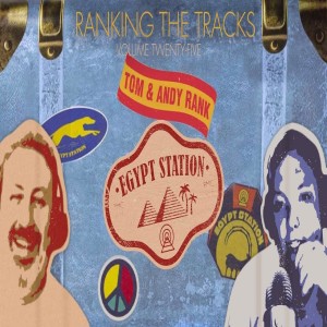 Ranking The Tracks Volume 25! (Egypt Station, 2018)