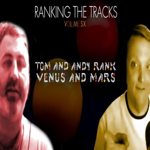 Ranking The Tracks Volume 6! (Venus and Mars, 1975)