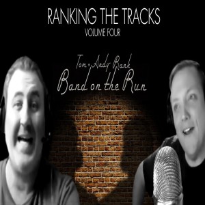 Ranking The Tracks Volume 5! (Band On The Run, 1973)