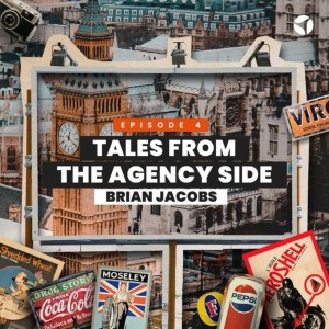 Tales From The Agency Side: Brian Jacobs