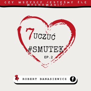 7 uczuć. #2. Smutek.