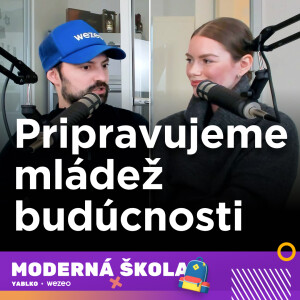 Rok moderného vzdelávania - Ako posúvame Slovensko do novej éry 🚀 #23