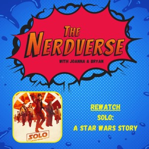 Rewatch - Solo: A Star Wars Story