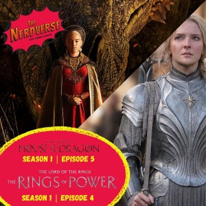 ’House of the Dragon’ Episode 5 and ’The Rings of Power’ Episode 4