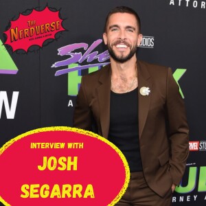 Josh Segarra (She-Hulk) Interview