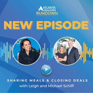 Sharing Meals & Closing Deals with Leigh and Michael Schiff