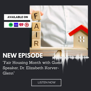 Fair Housing Month with Guest Speaker Dr. Elizabeth Korver-Glenn