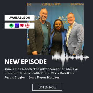 June: Pride Month, The advancement of LGBTQ+ housing initiatives with Guest Chris Burell and Justin Ziegler