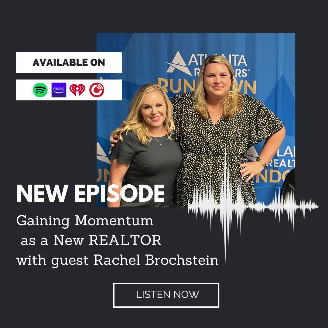 Gaining Momentum as a New REALTOR with Guest Rachel Brochstein - Host Kate Wright