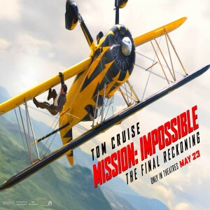 Codo Cinema Season 7 Episode 19: Mission Impossible The Final Reckoning