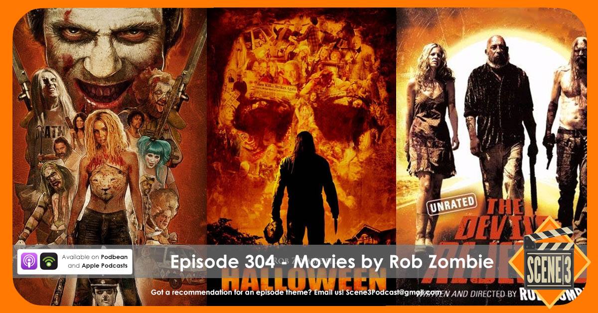304 - Movies By Rob Zombie
