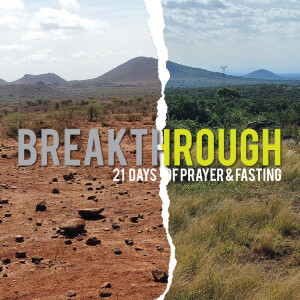 Breakthrough 1: Fasting (Matthew 6:5-18)